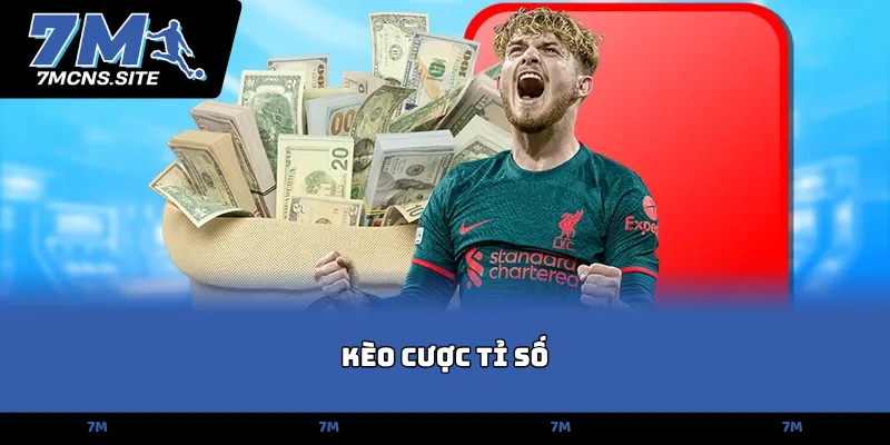 Kèo cược tỉ số