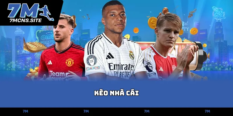 Kèo Nhà Cái